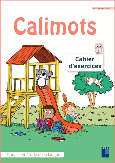 CALIMOTS CE1 - CAHIER D'EXERCICES DE FLUENCE ET ETUDE DE LA LANGUE -