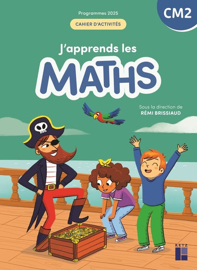 J'APPRENDS LES MATHS CM2 CAHIER D'ACTIVITES