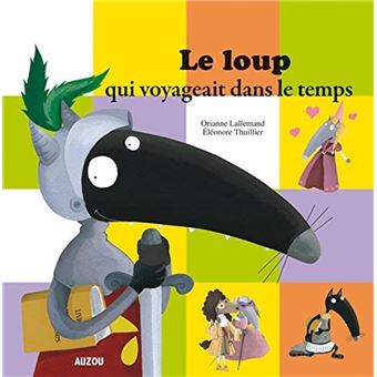 LE LOUP QUI VOYAGEAIT DANS LE TEMPS (GRAND FORMAT)